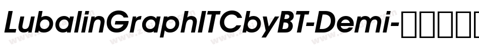 LubalinGraphITCbyBT-Demi字体转换