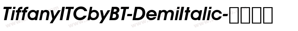 TiffanyITCbyBT-DemiItalic字体转换