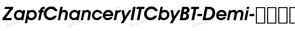 ZapfChanceryITCbyBT-Demi字体转换