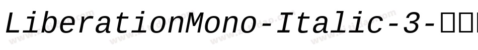 LiberationMono-Italic-3字体转换