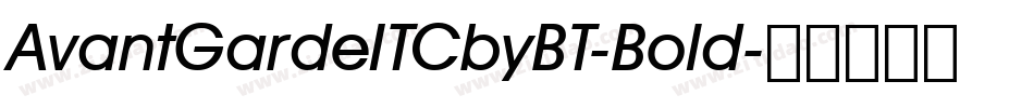 AvantGardeITCbyBT-Bold字体转换