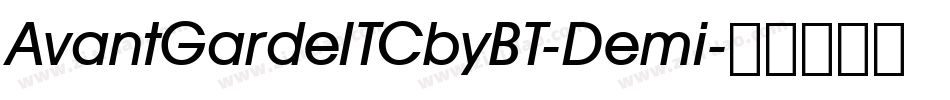 AvantGardeITCbyBT-Demi字体转换