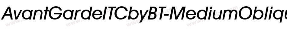 AvantGardeITCbyBT-MediumOblique字体转换