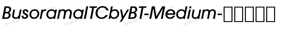 BusoramaITCbyBT-Medium字体转换