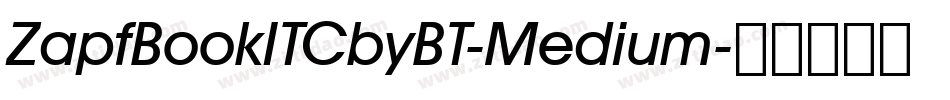 ZapfBookITCbyBT-Medium字体转换