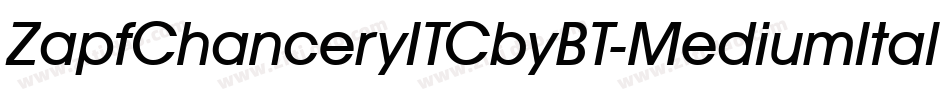 ZapfChanceryITCbyBT-MediumItal字体转换