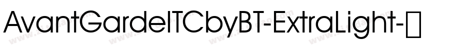 AvantGardeITCbyBT-ExtraLight字体转换