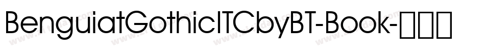 BenguiatGothicITCbyBT-Book字体转换