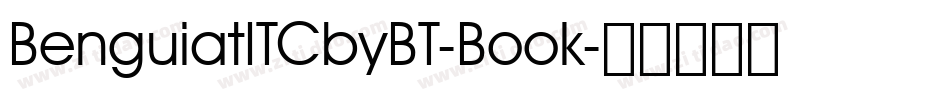 BenguiatITCbyBT-Book字体转换