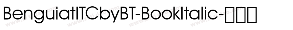 BenguiatITCbyBT-BookItalic字体转换