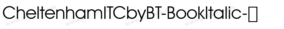 CheltenhamITCbyBT-BookItalic字体转换