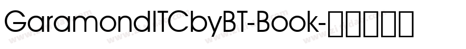 GaramondITCbyBT-Book字体转换 GaramondITCbyBT-Book字体转换