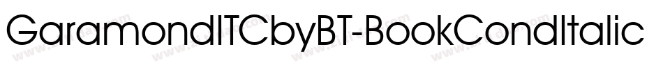 GaramondITCbyBT-BookCondItalic字体转换 GaramondITCbyBT-BookCondItalic字体转换