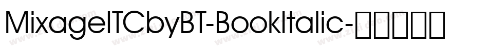 MixageITCbyBT-BookItalic字体转换
