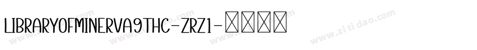LibraryOfMinerva9ThC-zRz1字体转换