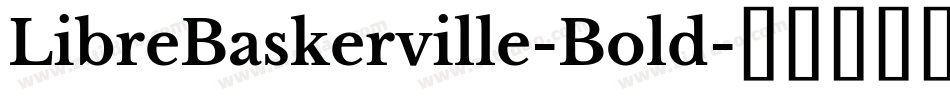 LibreBaskerville-Bold字体转换