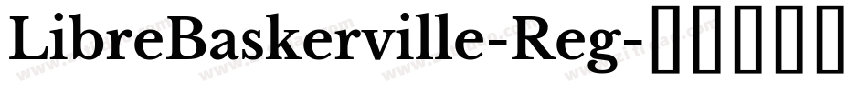 LibreBaskerville-Reg字体转换