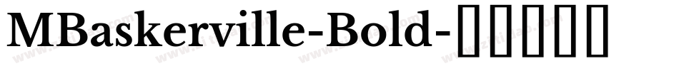 MBaskerville-Bold字体转换