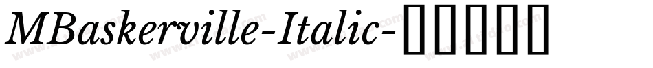 MBaskerville-Italic字体转换