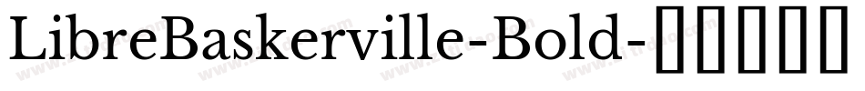LibreBaskerville-Bold字体转换