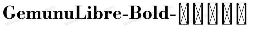 GemunuLibre-Bold字体转换