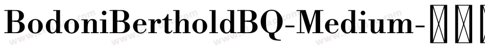 BodoniBertholdBQ-Medium字体转换