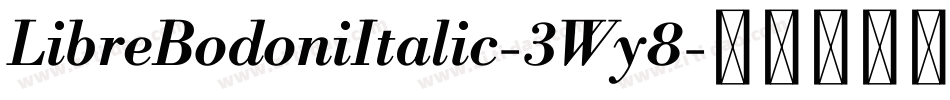LibreBodoniItalic-3Wy8字体转换