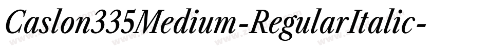 Caslon335Medium-RegularItalic字体转换