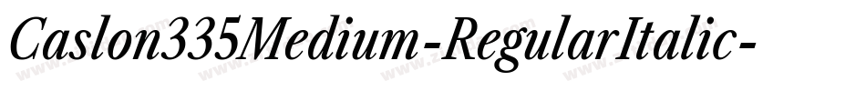 Caslon335Medium-RegularItalic字体转换