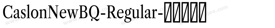CaslonNewBQ-Regular字体转换