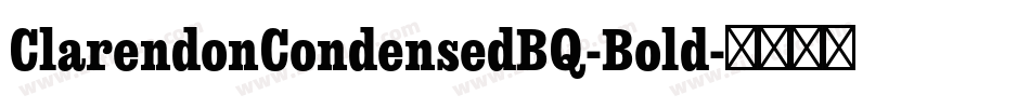 ClarendonCondensedBQ-Bold字体转换