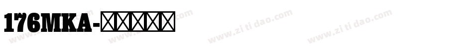 176MKA字体转换