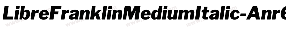 LibreFranklinMediumItalic-Anr6字体转换