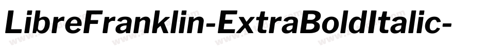 LibreFranklin-ExtraBoldItalic字体转换