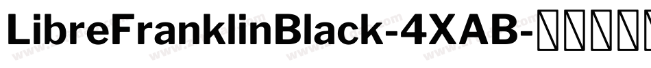 LibreFranklinBlack-4XAB字体转换
