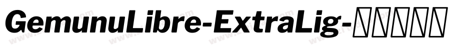 GemunuLibre-ExtraLig字体转换