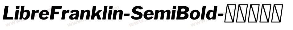 LibreFranklin-SemiBold字体转换