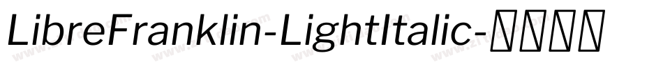 LibreFranklin-LightItalic字体转换