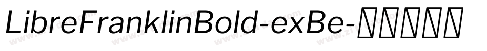 LibreFranklinBold-exBe字体转换