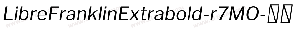 LibreFranklinExtrabold-r7MO字体转换