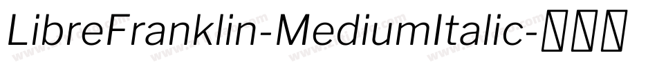 LibreFranklin-MediumItalic字体转换