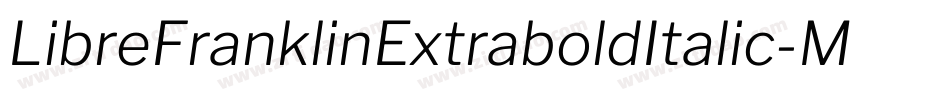 LibreFranklinExtraboldItalic-MaKe字体转换