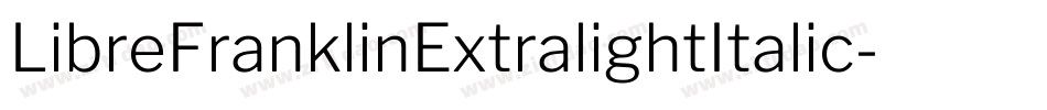 LibreFranklinExtralightItalic-ZMDq字体转换