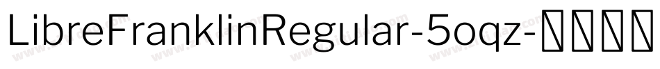 LibreFranklinRegular-5oqz字体转换