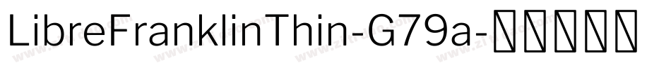 LibreFranklinThin-G79a字体转换