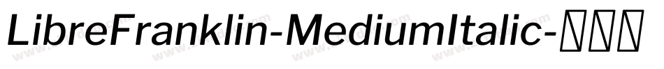 LibreFranklin-MediumItalic字体转换