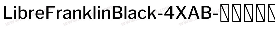 LibreFranklinBlack-4XAB字体转换