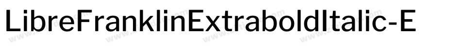 LibreFranklinExtraboldItalic-EKvr字体转换