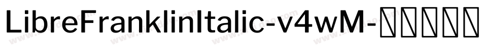 LibreFranklinItalic-v4wM字体转换