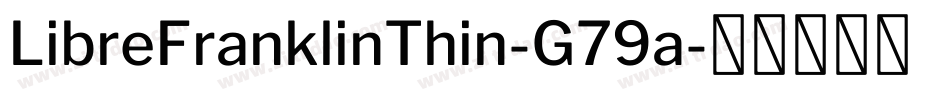 LibreFranklinThin-G79a字体转换